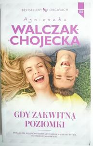 GDY ZAKWITN POZIOMKI - Agnieszka Walczak-Chojecka - 2869175248