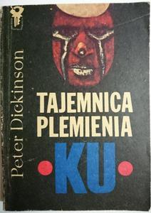 TAJEMNICA PLEMIENIA KU - Peter Dickinson 1975 - 2869175588