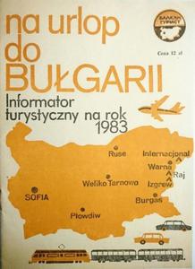 NA URLOP DO BUGARII. INFORMATOR TURYSTYCZNY NA ROK 1983 - 2869175928