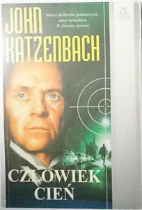 CZOWIEK CIE - John Katzenbach 1996 - 2869176637