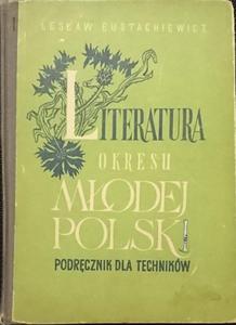 LITERATURA OKRESU MODEJ POLSKI - L. Eustachiewicz 1967 - 2869178934
