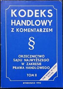 KODEKS HANDLOWY Z KOMENTARZEM TOM II ORZECZNICTWO SDU NAJWYSZEGO - 2869178935