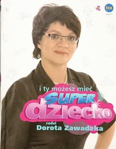 I TY MOESZ MIE SUPER DZIECKO - Dorota Zawadzka - 2870637134
