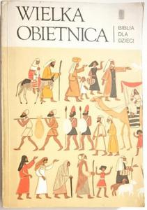 WIELKA OBIETNICA. BIBLIA DLA DZIECI - Johanna L. Klink 1987 - 2869179384