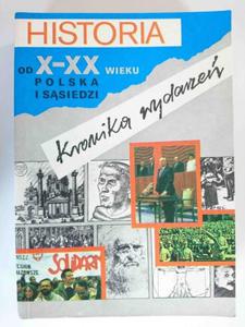 HISTORIA OD X-XX WIEKU POLSKA I SSIEDZI. KRONIKA WYDARZE - Grunberg 1992 - 2869181510