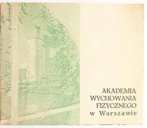 AKADEMIA WYCHOWANIA FIZYCZNEGO W WARSZAWIE - 2869181716