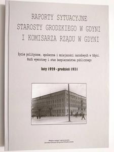 RAPORTY SYTUACYJNE STAROSTY GRODZKIEGO W GDYNI I KOMISARZA RZDU W GDYNI LUTY 1929  - 2869184895