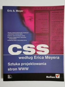 CSS WEDUG ERICA MEYERA. SZTUKA PROJEKTOWANIA STRON WWW 2005 - 2869186238