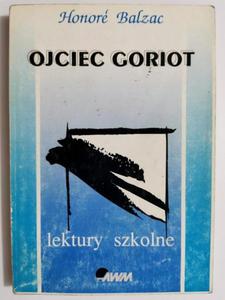 OJCIEC GORIOT - Honore Balzac 1994 - 2869188785