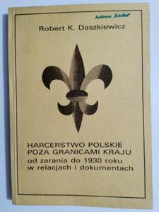 HARCERSTWO POLSKIE POZA GRANICAMI KRAJU OD ZARANIA DO 1930 ROKU 1983 - 2869189289