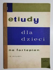 ETIUDY DLA DZIECI NA FORTEPIAN ZESZYT I 1962 - 2869189308