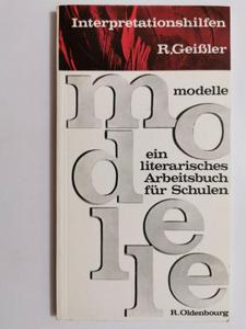 MODELLE. EIN LITERARISCHES ARBEITSBUCH FUR SCHULEN 7.-10. SCHULJAHR 1974 - 2869189349