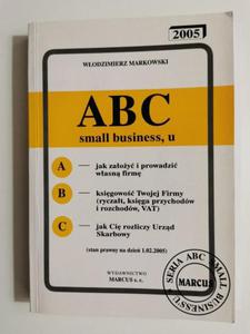 ABC SMALL BUSINESS,U - Wodzimierz Markowski 2005 - 2869197098