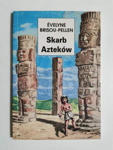 SKARB AZTEKW - Evelyne Brisou-Pellen 1995 - 2869197923