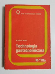 TECHNOLOGIA GASTRONOMICZNA M-178a - Krystyna Hebda 1986 - 2869198161