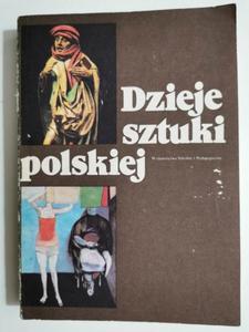 DZIEJE SZTUKI POLSKIEJ - red. Boena Kowalska 1984 - 2869198477