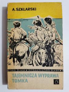 TAJEMNICZA WYPRAWA TOMKA - Alfred Szklarski 1971 - 2869198864