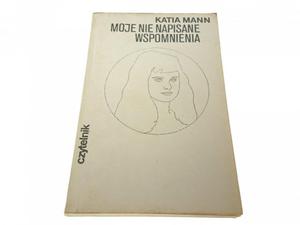 MOJE NIE NAPISANE WSPOMNIENIA - Katia Mann (1976) - 2869132781