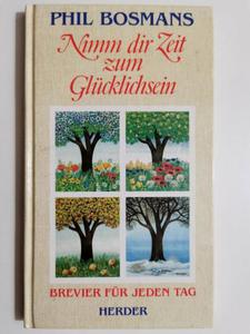 NIMM DIR ZEIT ZUM GLUCKLICHSEIN - Phil Bosmans 1991 - 2869200132