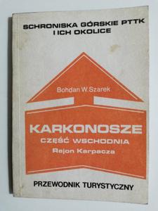 KARKONOSZE CZʦ WSCHODNIA REJON KARPACZA. PRZEWODNIK TURYSTYCZNY 1986 - 2869201029