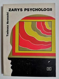 ZARYS PSYCHOLOGII - Tadeusz Nowacki 1974 - 2869201243