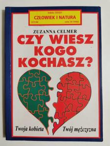 CZY WIESZ KOGO KOCHASZ? - Zuzanna Celmer 1994 - 2869202201