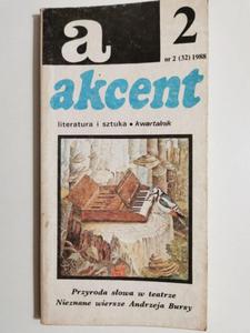 AKCENT NR 2 (32) 1988 LITERATURA I SZTUKA - 2869202717