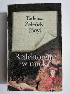 REFLEKTOREM W MROK - Tadeusz eleski Boy 1985 - 2869202830