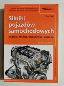 SILNIKI POJAZDW SAMOCHODOWYCH. BUDOWA, OBSUGA, DIAGNOSTYKA I NAPRAWA - 2869209022