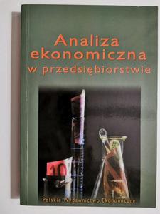 ANALIZA EKONOMICZNA W PRZEDSIBIORSTWIE - Red. Magdalena Jerzemowska - 2869209549