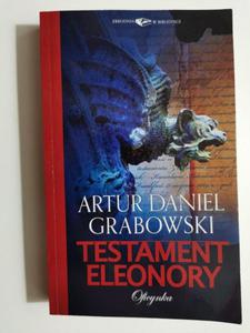 TESTAMENT ELEONORY - Artur Daniel Grabowski - 2869209592