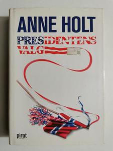 PRESIDENTENS VALG - Anne Holt - 2869211433