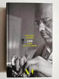 LEM. YCIE NIE Z TEJ ZIEMI - Wojciech Orliski - 2877996099