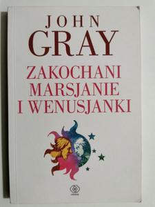 ZAKOCHANI MARSJANIE I WENUSJANKI - John Gray - 2869537692