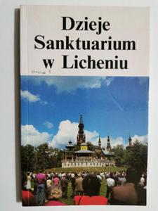 DZIEJE SANKTUARIUM W LICHENIU - 2871489945