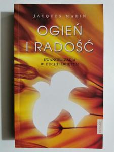 OGIE I RADO. EWANGELIZACJA W DUCHU WITYM - Jacques Marin - 2871490123