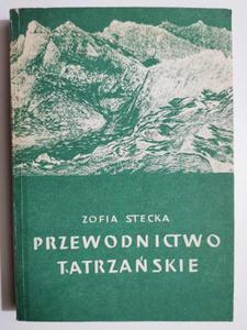 PRZEWODNICTWO TATRZASKIE - Zofia Stecka - 2871762871