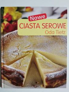 NOWE CIASTA SEROWE - Oda Tietz - 2871874762