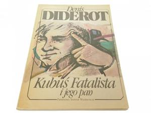 KUBU FATALISTA I JEGO PAN - Denis Diderot (1985) - 2869133039