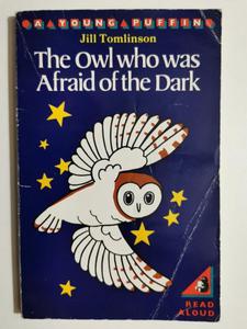 THE OWL WHO WAS AFRAID OF THE DARK - Jill Tomlinson - 2871987921