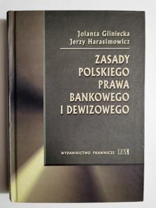 ZASADY POLSKIEGO PRAWA BANKOWEGO I DEWIZOWEGO - Jolanta Gliniecka - 2872173736