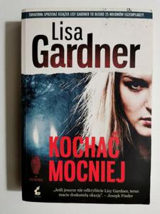 KOCHA MOCNEJ - Lisa Gardner - 2873105457