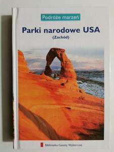 PARKI NARODOWE USA (ZACHD) - Biblioteka Gazety Wyborczej - 2873105675