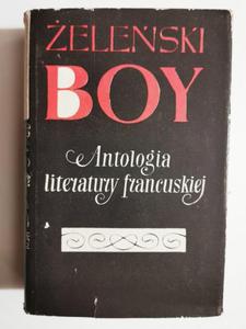 ANTOLOGIA LITERATURY FRANCUSKIEJ - eleski Boy - 2873105713