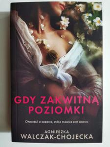 GDY ZAKWITN POZIOMKI - Agnieszka Walczak-Chojecka - 2873572758