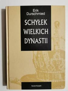 SCHYEK WIELKICH DYNASTII - Erik Durschmied - 2874233348