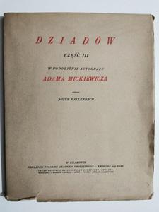 DZIADW CZʦ III W PODOBINIE AUTOGRAFU ADAMA MICKIEWICZA. Adam Mickiewicz - 2874233395