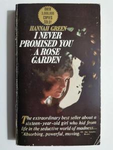 I NEVER PROMISED YOU A ROSE GARDEN - Hannah Green - 2873948744