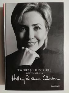 TWORZC WSPOMNIENIA - Hillary Rodham Clinton - 2874045168