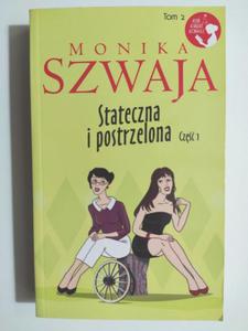 STATECZNA I POSTRZELONA CZʦ 1 - Monika Szwaja - 2874707126